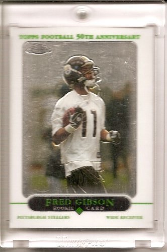 2005 Topps Chrome #Fred Gibson Pittsburgh SteelersFootball Rookie
